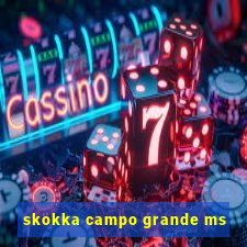 skokka campo grande ms